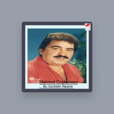 Listen to Mahmut Coşkunses, watch music videos, read bio, see tour dates & more!