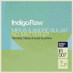 No Matter (Original) [feat. Israel Sunshine & Nekes] - EP