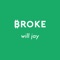 Broke - Will Jay lyrics