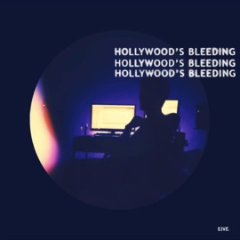 Hollywood's Bleeding (feat. Dev) Eive