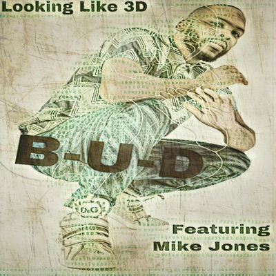 Looking Like 3d (feat. Mike Jones) - Single