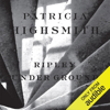 Ripley Underground (Unabridged) - Patricia Highsmith