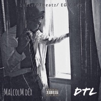 Malcolm Dex - DTL