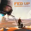 Stream & download Fed Up - EP