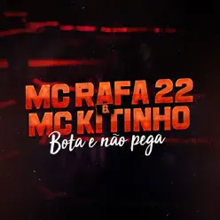 Bota e Não Pega - Single - MC Kitinho Bota e Não Pega - Single - MC Kitinho