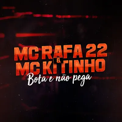 Bota e Não Pega - Single - MC Kitinho