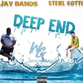 Deep End (feat. Sterl Gotti) Jay Bands