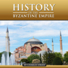 The History of the Byzantine Empire (Unabridged) - Charles Oman