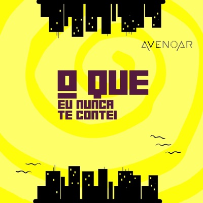 O Que Eu Nunca Te Contei - Single