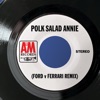 Polk Salad Annie (Ford V Ferrari Remix) - Single