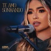 Te Amo Sonhando by Luma Danttas iTunes Track 1