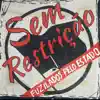 Sem Restrição - Direito de Viver
