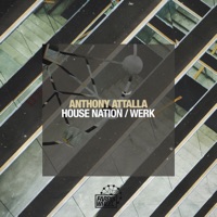House Nation / Werk - Single - Anthony Attalla