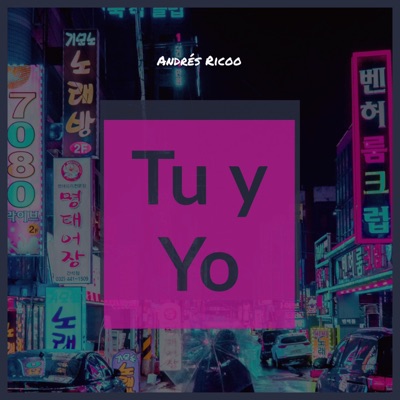 Tu y Yo - Single