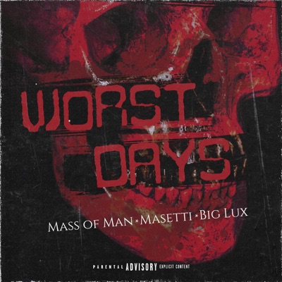 Worst Days (feat. Big Lux) - Single