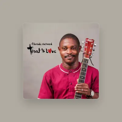 Listen to Olumide Richard, watch music videos, read bio, see tour dates & more!