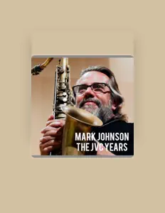 Écoutez Mark Johnson, regardez des vidéoclips, lisez la biographie, consultez les dates de tournée et plus encore !