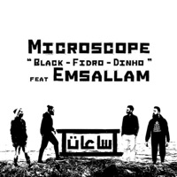 Sa3at (feat. Emsallam, Microscope & Dinho) - Single - Black Ak