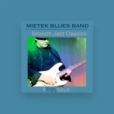 Listen to Mietek Blues Band, watch music videos, read bio, see tour dates & more!