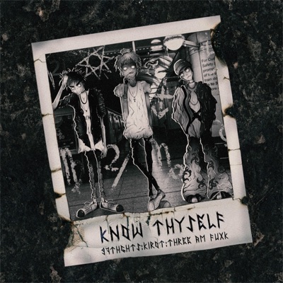 Know Thyself (feat. Kirot & Three AM Fuxk) - Single