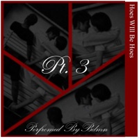 Hoes Will Be Hoes, Pt. 3 - Single - Bdmn