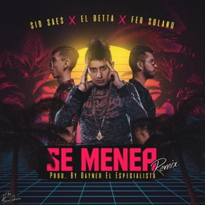 Se Menea Remix (feat. Fer Solano & Sid Saes) [Remix]