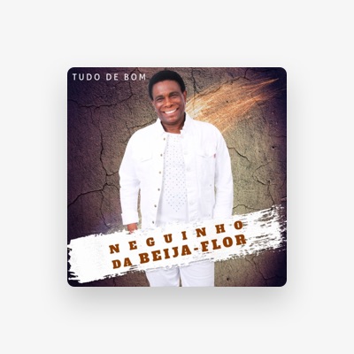 Listen to Neguinho Da Beija flor, watch music videos, read bio, see tour dates & more!