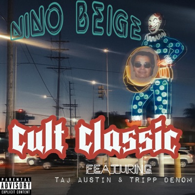 Cult Classic (feat. Taj Austin & Tripp Denom) - Single