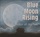 Blue Moon Rising-Dollar Bill Blues
