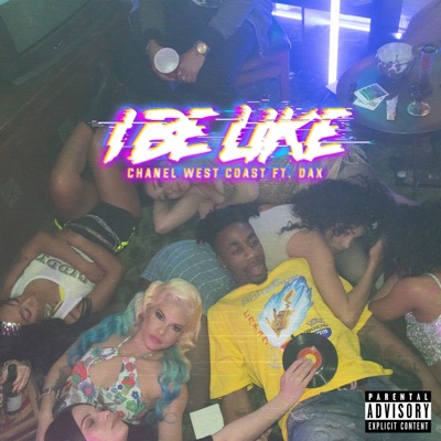 I Be Like (feat. Dax) - Single
