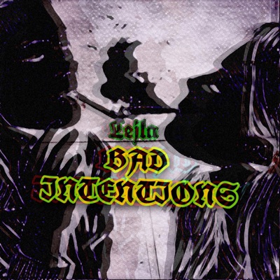 Bad Intentions - Single