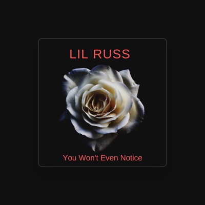 Listen to Lil Russ, watch music videos, read bio, see tour dates & more!