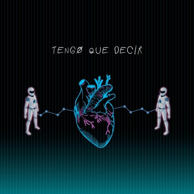 Tengo Que Decir (feat. Martin Europa Rodriguez) - Single