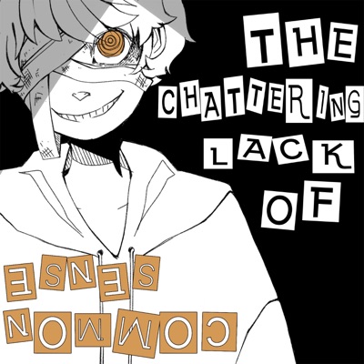 The Chattering Lack of Common Sense - Single