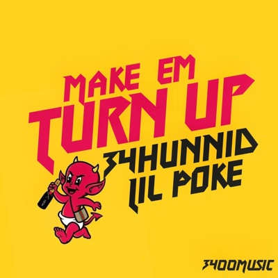 Make Em Turn Up - Single