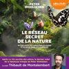 Le Réseau secret de la nature - Peter Wohlleben