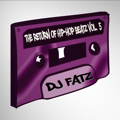 The Return of Hip-Hop Beatz, Vol. 5