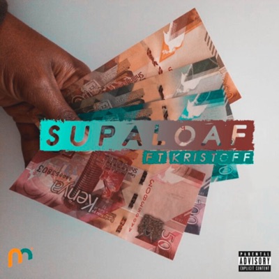 Supaloaf (feat. Kristoff) - Single