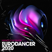 EURODANCER 2020 - Mangoo & Dimatik