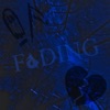 Fading (feat. Lil Skele) - Single