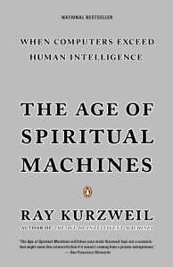 The Age of Spiritual Machines (Abridged)