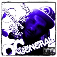 Ain't Cut from Tha Same Cloth - OC tha General