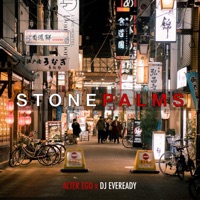 Stonepalms (feat. DJ Eveready) - Single - Alter Ego