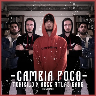 Cambia Poco (feat. ArceAtlasGang) - Single