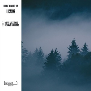 Behave No More - Single