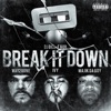 Break It Down (feat. Way2Gone, Ivy & Majik DaBoy) - Single