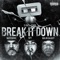 Break It Down (feat. Way2Gone, Ivy & Majik DaBoy) - DJ Bill-E Bob lyrics