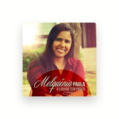 Listen to Melquênia Paula, watch music videos, read bio, see tour dates & more!