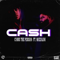 Cash (feat. Mazzalini) - Single - Cyrus the Persian