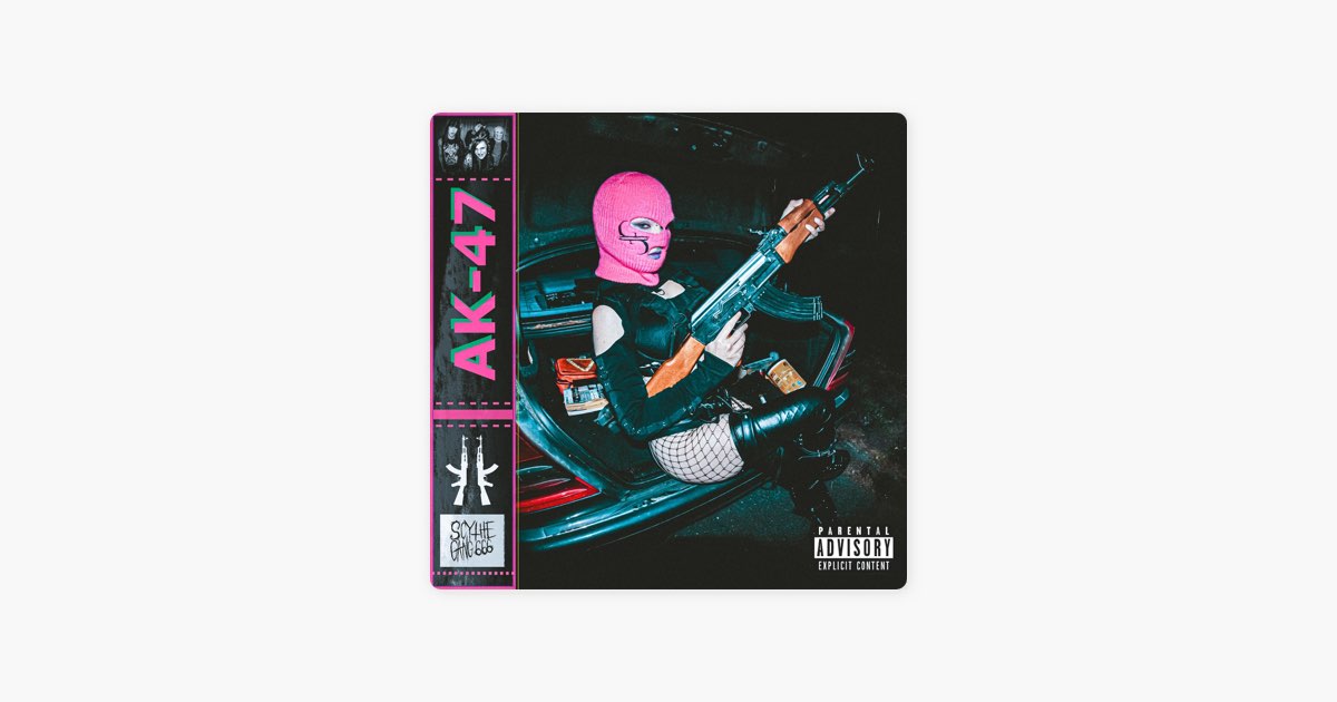 Ak-47 - Single - Album by Scythe Gang 666 - Apple Music